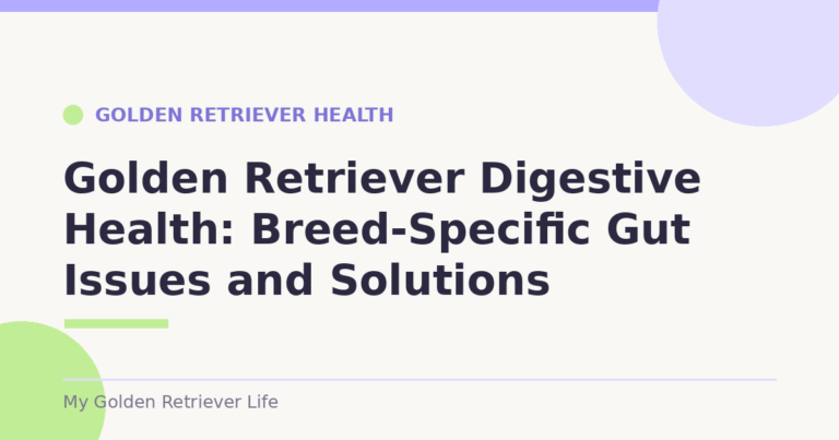 Golden Retriever Digestive Health: Breed-Specific Gut Issues and Solutions