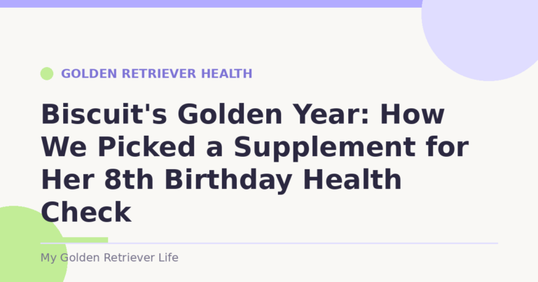 Biscuit's Golden Year: How We Picked a Supplement for Her 8th Birthday Health Check