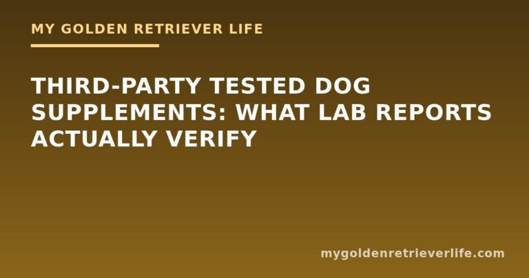 Third-Party Tested Dog Supplements: What Lab Reports Actually Verify