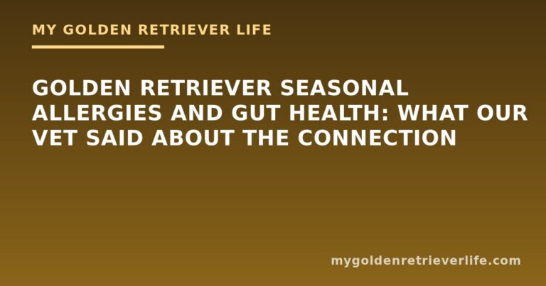 Golden Retriever Seasonal Allergies and Gut Health: What Our Vet Said About the Connection